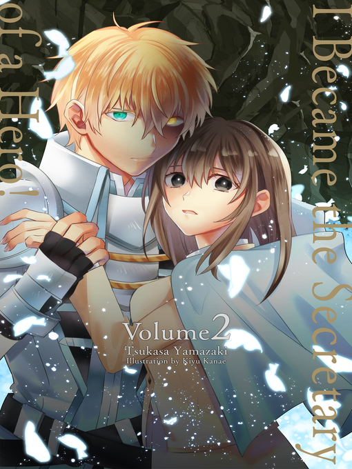 Cover image for I Became the Secretary of a Hero! Volume 2